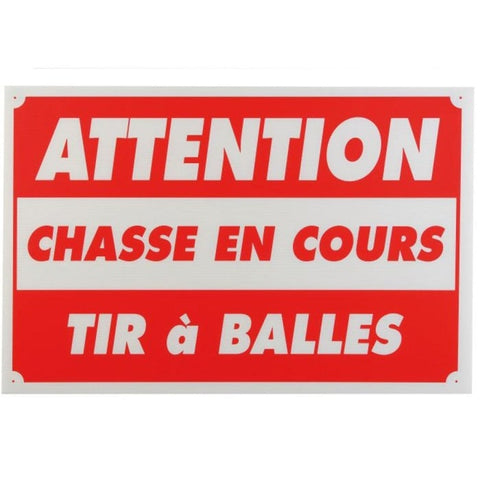 Panneau de sécurité pour chasse en Akylux avec dimensions de 25 x 30 cm, de couleur rouge, portant l'inscription 'Attention chasse en cours tir à balles', conçu pour assurer la sécurité des chasseurs et des promeneurs sur les terrains de chasse.