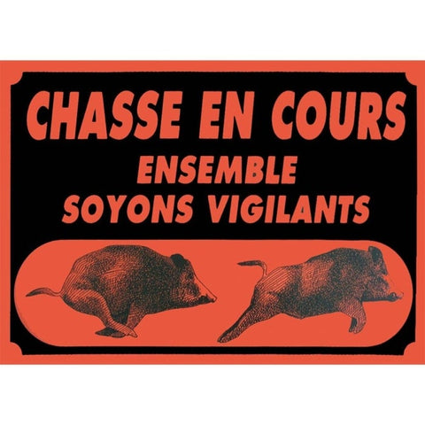 Panneaux Akilux Europarm ’ Attention chasse en cours ’ 60 x 40 cm